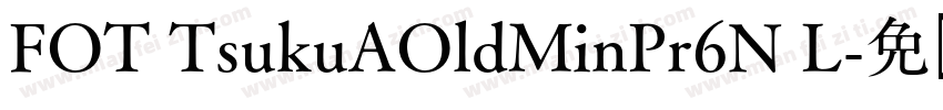 FOT TsukuAOldMinPr6N L字体转换